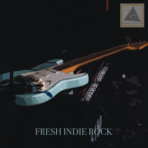 Fresh Indie Rock – LoFi, Alternative, Americana