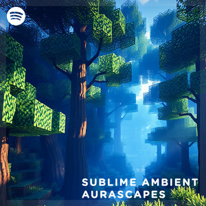 Sublime Ambient Aurascapes