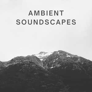 Ambient Soundscapes