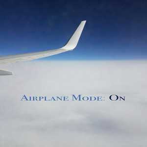 Airplane Mode: On