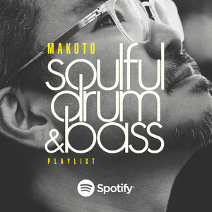 Makoto – Soulful Drum & Bass Playlist