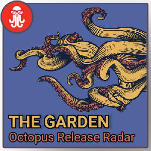 THE GARDEN – Release Radar
