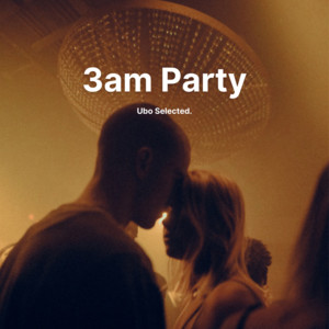 3am Party | Ubo
