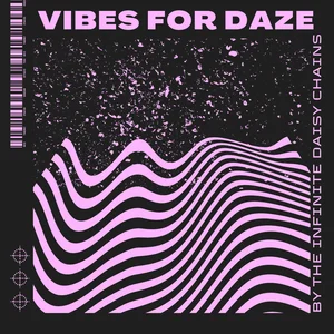 Vibes for Daze