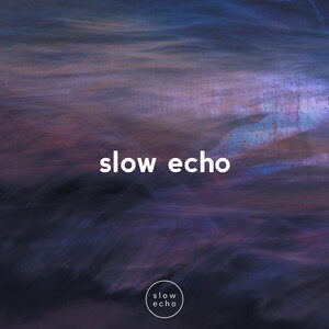 slow echo – the complete catalog cover