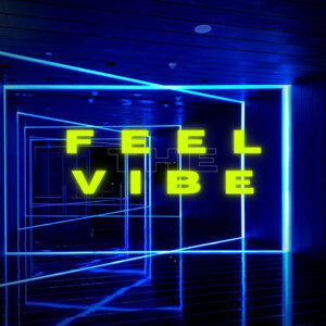 Feel the Vibe // Finest Selection of Good Vibes Music cover