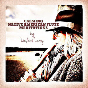 Calming Native American Flute Meditations by Liesbet Leroy cover