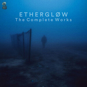 Ethergløw | The Complete Works cover