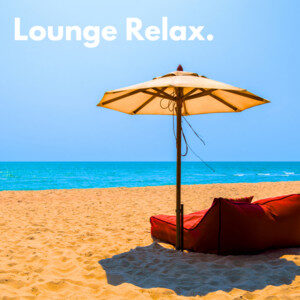 Lounge Relax 🍹 cover