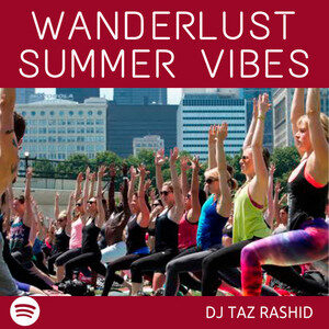 Wanderlust Summer Vibes – DJ Taz Rashid cover
