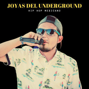 Joyas del Underground (Hip Hop Mexicano) cover