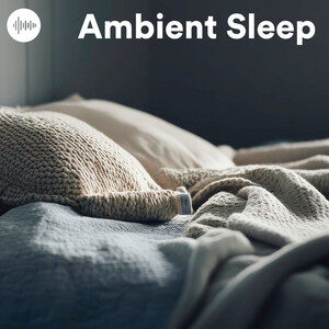Ambient Sleep – Ambient Sounds for Sleep & Relaxation, Deep Atmospheric Background Soundcsapes cover