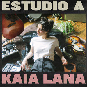 Estudio A – Kaia Lana