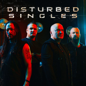 Disturbed Singles