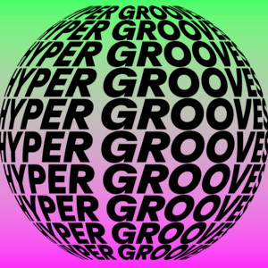 HYPER GROOVES