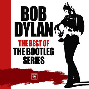 Bob Dylan: The Best Of The Bootleg Series