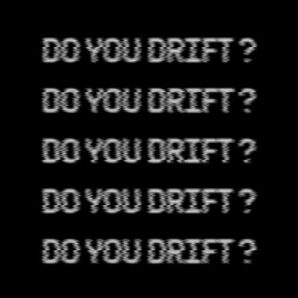 DO YOU DRIFT? cover
