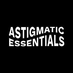 Astigmatic Records Essentials cover