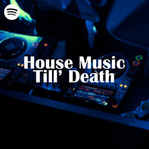House Music Till’ Death cover
