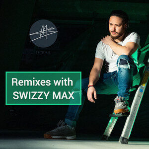 Remixes with Swizzy Max cover
