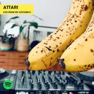 ATTARI : Live from my kitchen #1 – The playlist cover