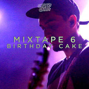 MIXTAPE 6: Birthday Cake