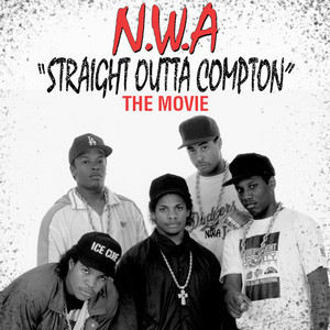 Straight Outta Compton: The Movie