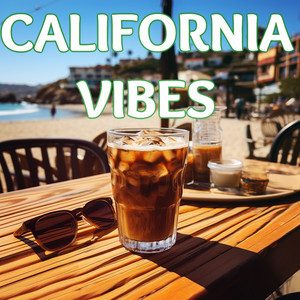 CALIFORNIA VIBES