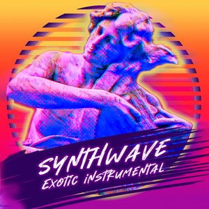 SYNTHWAVE EXOTIC INSTRUMENTAL (Oriental | Ethnic | Folk)
