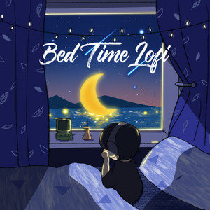 Bed Time Lofi