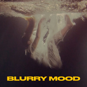 BLURRY MOOD – by Michael Patrick Kelly