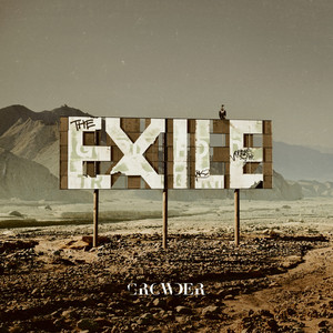 Crowder: The EXILE