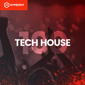 Tech House Top 100 | Hypeddit