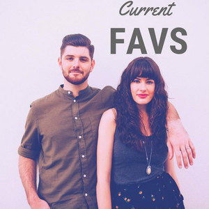 Current Favs