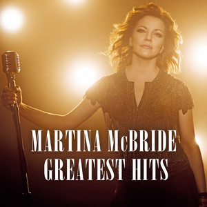 Martina McBride: Greatest Hits
