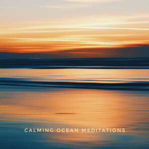 Calming Ocean Meditations