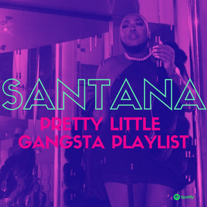 Saucy Santana – Pretty Little Gangstas Playlist