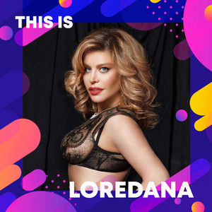 This Is Loredana