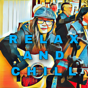 Relax and Chill