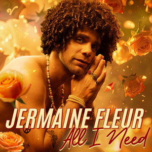 Jermaine Fleur – All I Need