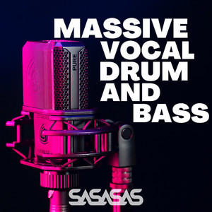 Massive Vocal Drum and Bass