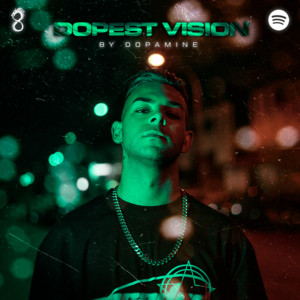 DOPEST VISION | By Dopamine