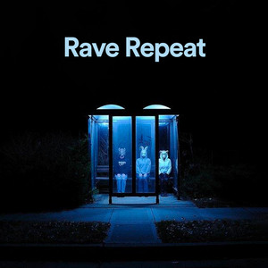 Rave Repeat