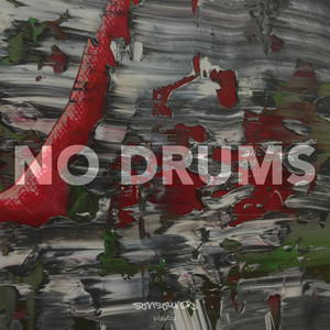 NO DRUMS