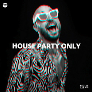 HOUSE PARTY 2025 🔥