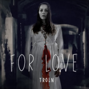 FOR LOVE