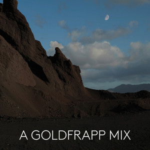 A Goldfrapp Mix