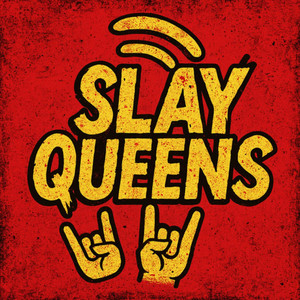 Slay Queens