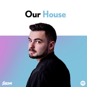 Our House
