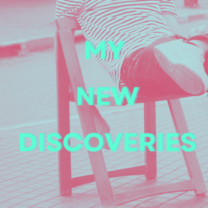 My New Discoveries